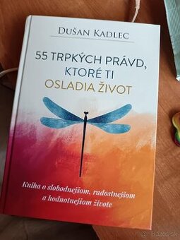 55 trpkých právd, ktoré ti osladia život