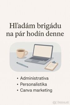 Hľadám prácu / brigádu na pár hodín denne