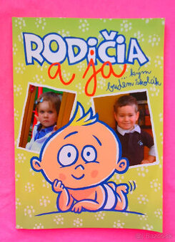 Rodičia a ja.Kým budem školák.