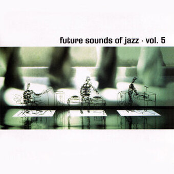 FUTURE SOUND OF JAZZ