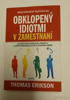 Obklopený idiotmi v zamestnaní – Thomas Erikson