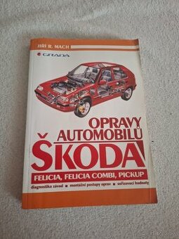 Kniha opravy automobilov skoda felicia a dalsie...