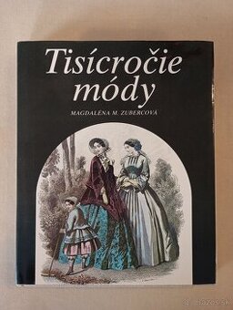 Zubercová: Tisícročie módy (z dejín odievania na Slovensku)