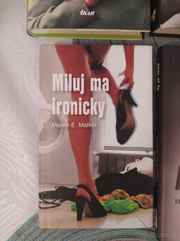 Maxim E. Matkin Miluj ma ironicky, Aj ja teba