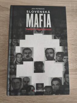 Predám knihu Ján Petrovič - Slovenská mafia