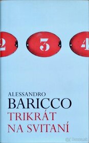 Alessandro Baricco: Trikrát na svitaní