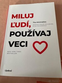 Miluj ľudí požívaj veci
