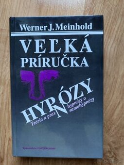 Werner J. Meinhold - Veľká príručka hypnózy
