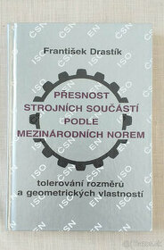 František Drastík: Přesnost strojních součástí podle mezinár