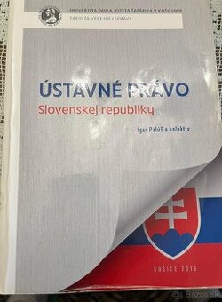 ÚSTAVNÉ PRÁVO Slovenskej republiky - IGOR PALÚŠ a kol