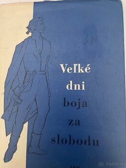 Vélke dni boja za slobodu