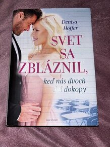 Svet sa zbláznil, keď nás dvoch dal dokopy