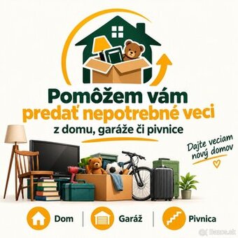 Pomôžem vám predať nepotrebné veci z domu, garáže či pivnice