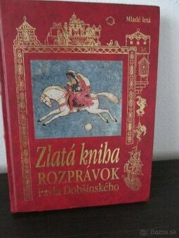 Zlatá kniha rozprávok Pavla Dobšinského