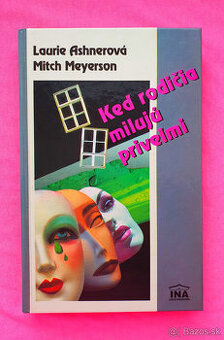 Keď rodičia milujú priveľmi.