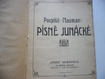 Pospíšil - Nauman: PÍSNĚ JUNÁCKÉ - rok 1919