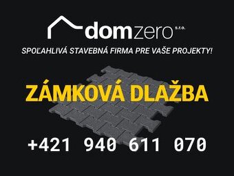 Stavebné práce | ZÁMKOVÁ DLAŽBA - pokládka na kľúč