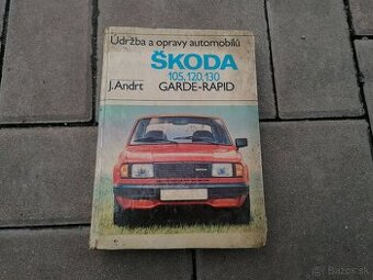 Predám kniha Údržba a opravy automobilov Škoda 105,120, 1984