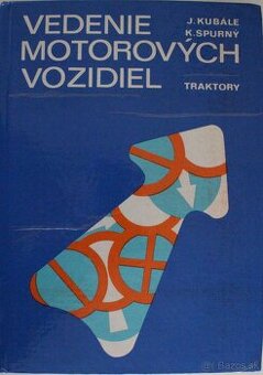 VEDENIE MOTOROVÝCH VOZIDIEL (TRAKTORY)