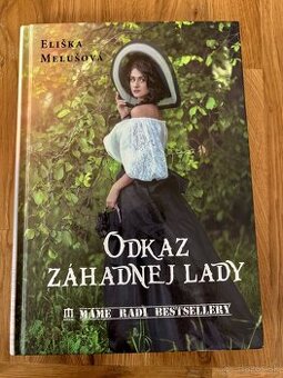 Eliška Melušová: Odkaz záhadnej lady