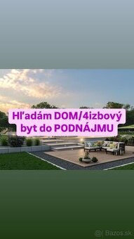 DOM/BYT DO PODNÁJMU