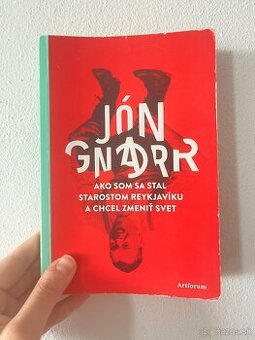 Jón Gnarr - Ako som sa stal starostom Reykjavíku