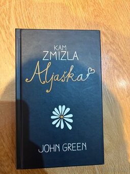 Kam zmizla Aljaška- John Green