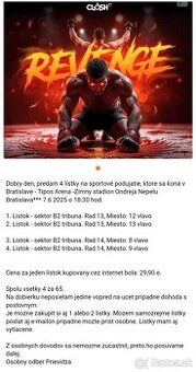 ♡ CLASH REVENGE 12 Bratislava spolu 4 lístky 65 e