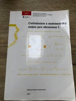 Cvičebnice z matematiky nejen ro ekonomy I.