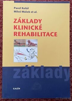 Základy klinické rehabilitace - P. Kolář