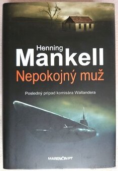 Henning Mankell - Nepokojný muž
