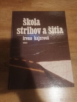 Škola strihov a ŠITIA-IRENA KAJZROVA