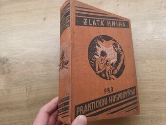 Zlatá kniha pro praktickou hospodyňku 1935
