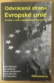 B.Balanyá a kol.: Odvrácena strana Evropské unie