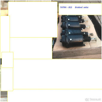 Brzdove  valce  TATRA -815  a Tatra -148  / nové