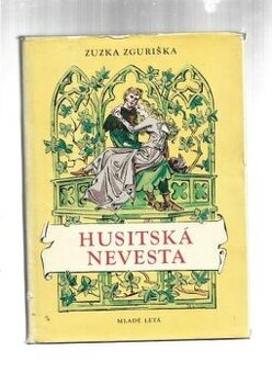 Zuzka Zguriška- Husitská nevesta