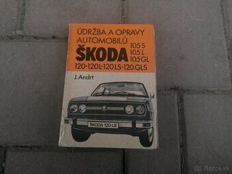 Predám kniha údržba a opravy Škoda 105, 120