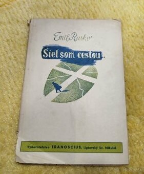 Šiel som cestou... balady osamoteného--1940-TRANOSCIUS--Emil