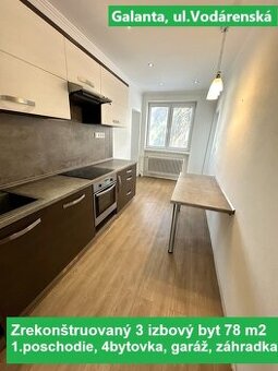 Zrekonštruovaný 3 izbový byt, 78 m2, garáž, záhrada, Galanta