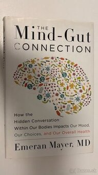 The Mind-Gut Connection - Emeran Mayer