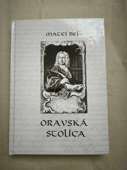 Oravská stolica Matej Bel