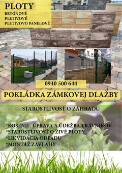 Zámkové dlažby a ploty.
