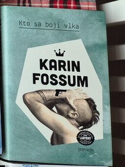 Karin Fossum: Kto sa bojí vlka