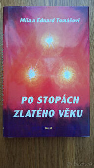 Eduard Tomáš, Míla Tomášová - Po stopách zlatého věku