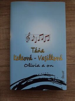Táňa Keleová-Vasilková - Olívia a on