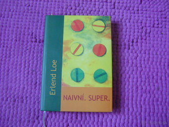 Erlend Loe - Naivní. Super. Herman Hesse