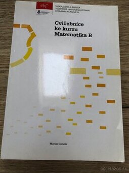 Cvičebnice ke kurzu Matematika B