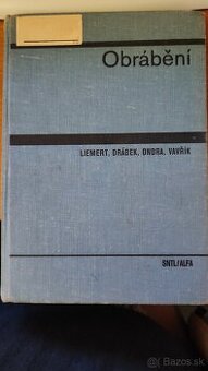 Obrábění autori: Liemert, Drábek, Ondra, Vavřík