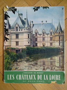 Les châteaux de la Loire - cca 1952