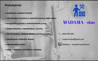 Firma MADAMA STAV ponúka
